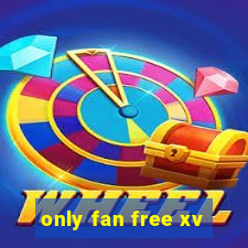 only fan free xv