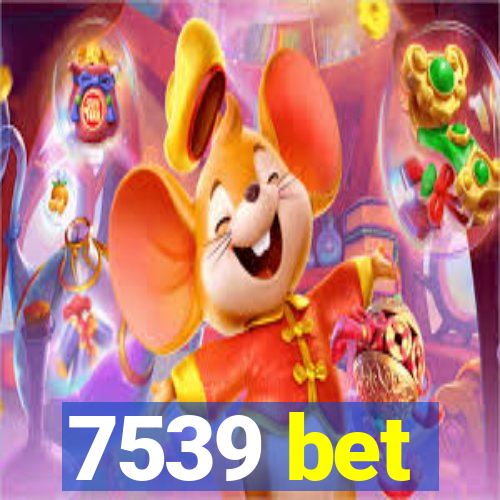 7539 bet