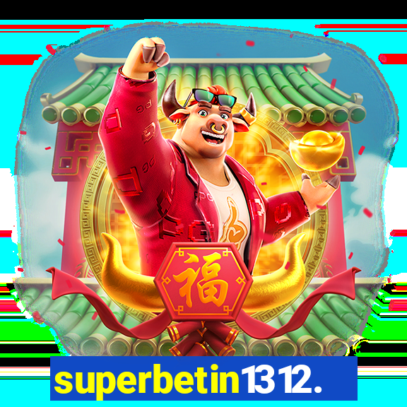 superbetin1312.com