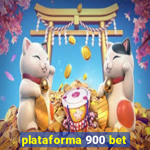 plataforma 900 bet