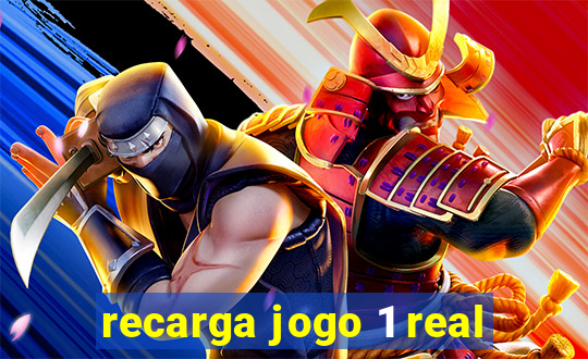 recarga jogo 1 real