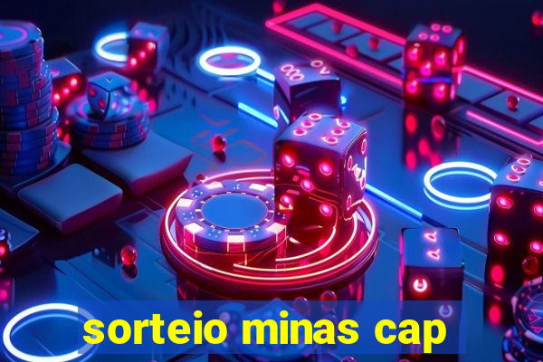 sorteio minas cap