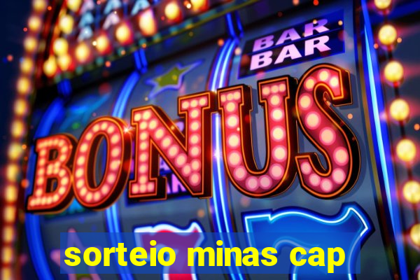 sorteio minas cap