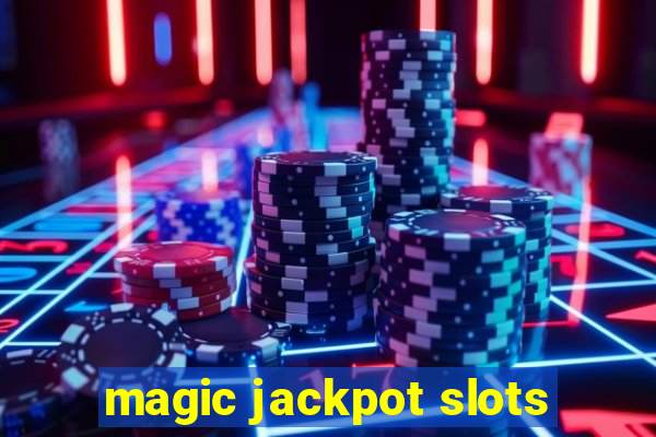 magic jackpot slots