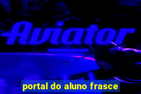 portal do aluno frasce