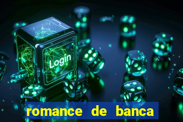 romance de banca digital 2021