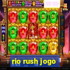 rio rush jogo