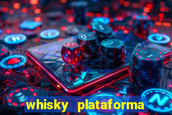 whisky plataforma de jogos