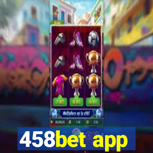 458bet app