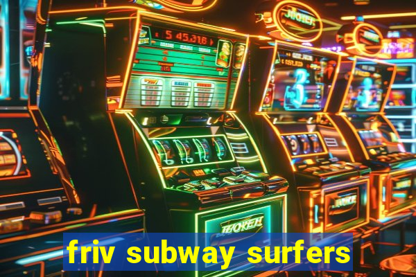 friv subway surfers