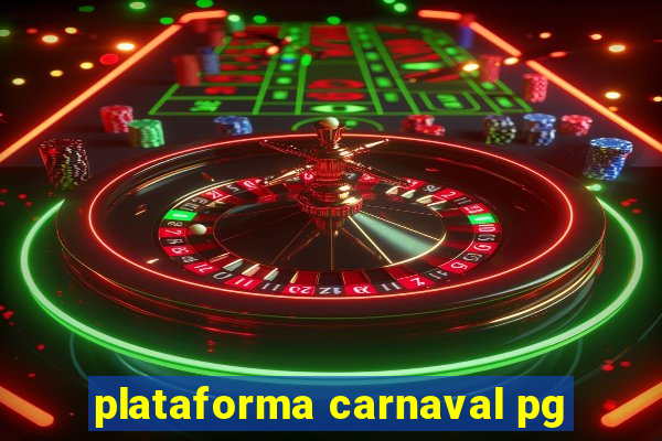 plataforma carnaval pg