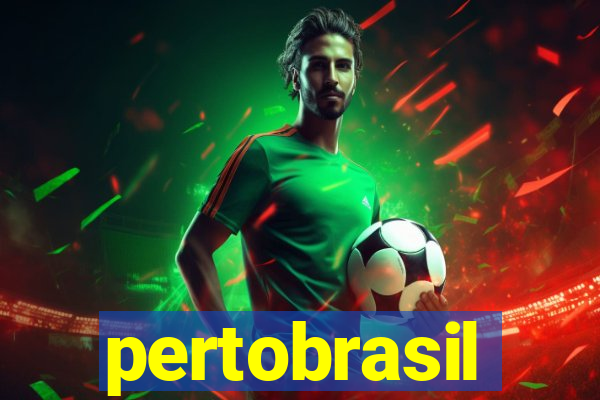 pertobrasil