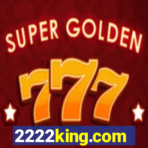 2222king.com