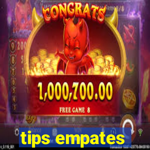 tips empates