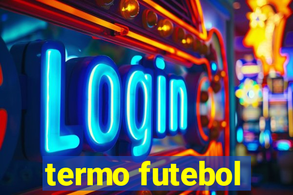 termo futebol