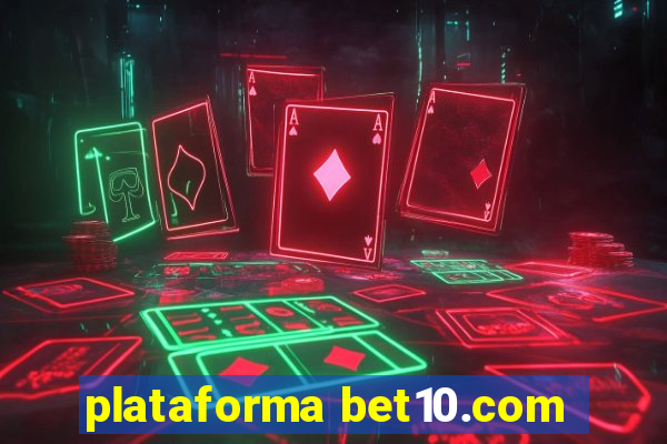 plataforma bet10.com