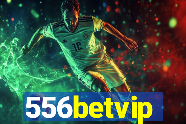 556betvip