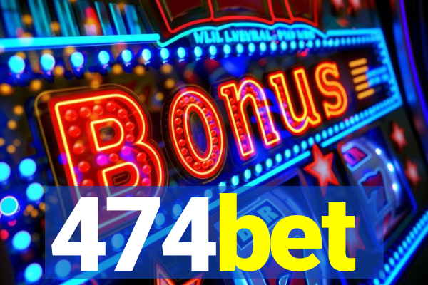 474bet