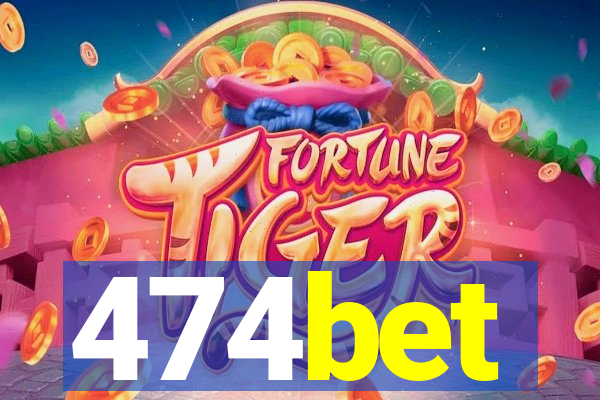 474bet