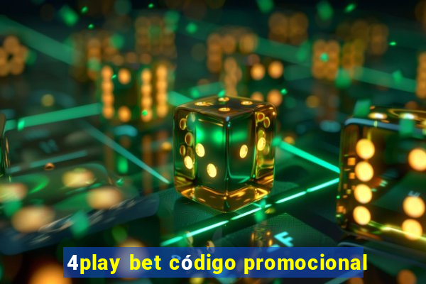 4play bet código promocional