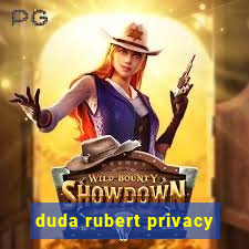 duda rubert privacy