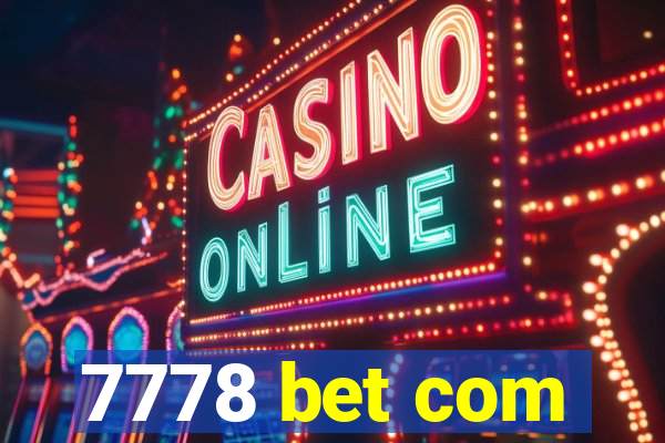 7778 bet com