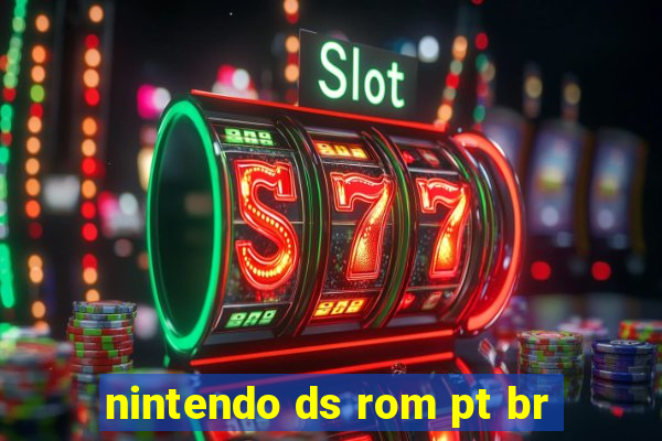 nintendo ds rom pt br