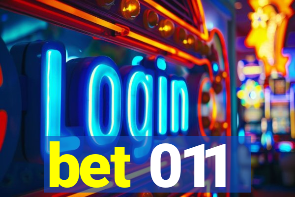 bet 011