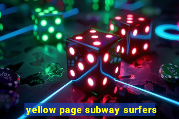 yellow page subway surfers