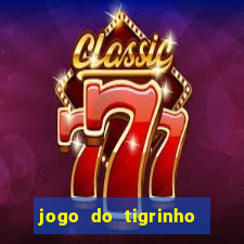 jogo do tigrinho deposito minimo 1 real