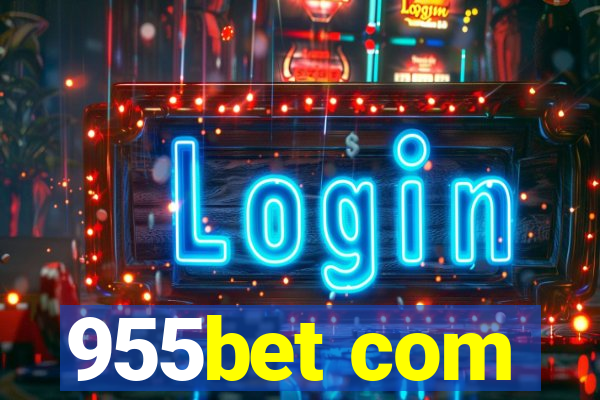 955bet com