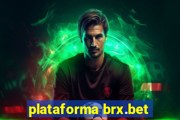 plataforma brx.bet