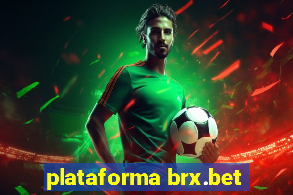 plataforma brx.bet