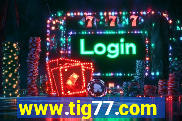 www.tig77.com