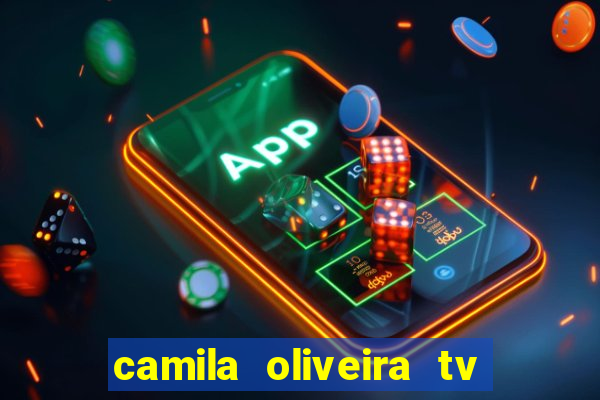 camila oliveira tv bahia marido