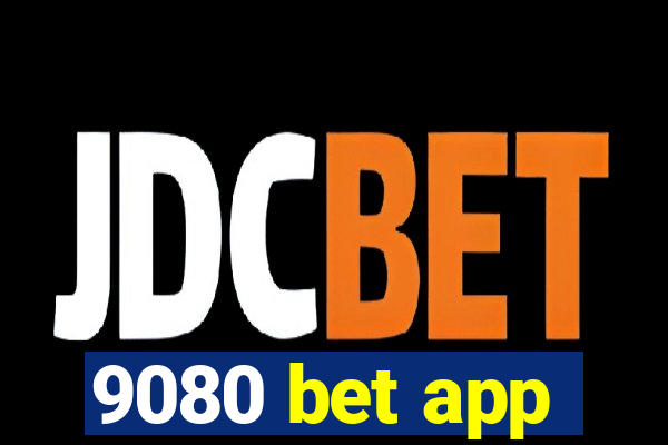 9080 bet app