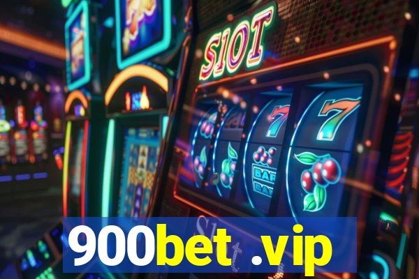 900bet .vip