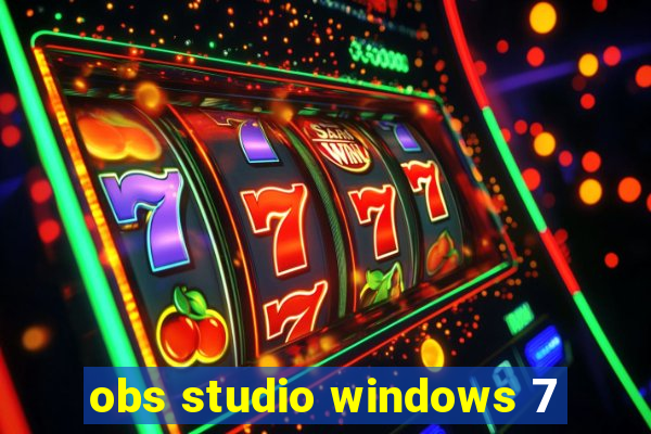 obs studio windows 7