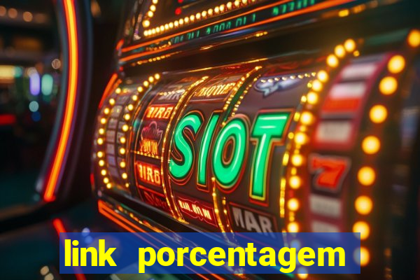 link porcentagem slots pp