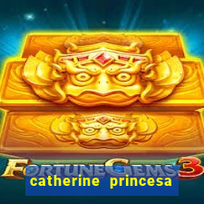 catherine princesa de gales