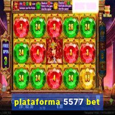 plataforma 5577 bet