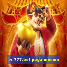 tv 777.bet paga mesmo