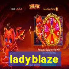 ladyblaze