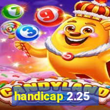 handicap 2.25