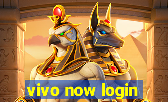 vivo now login