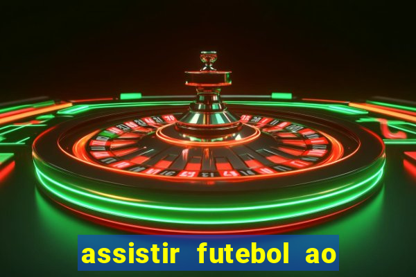 assistir futebol ao vivo futplay