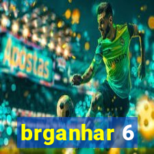 brganhar 6