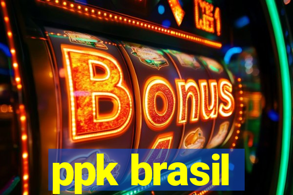 ppk brasil