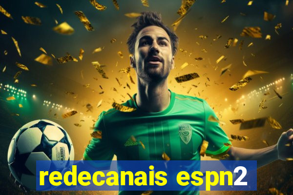 redecanais espn2