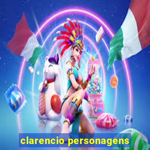 clarencio personagens